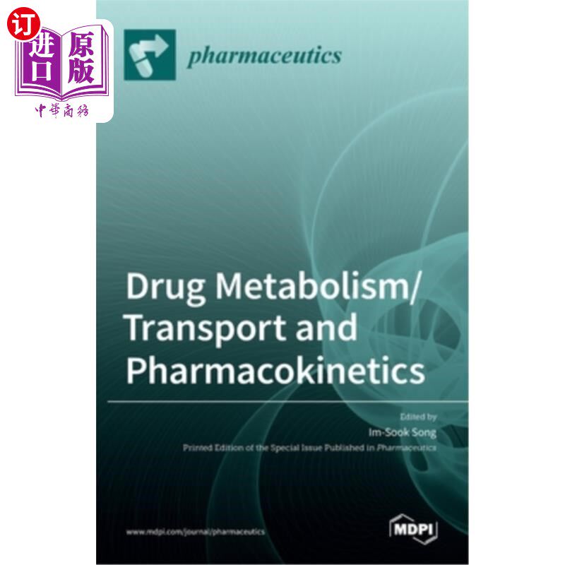 海外直订医药图书Drug Metabolism/Transport and Pharmacokinetics 药物代谢/转运和药代动力学