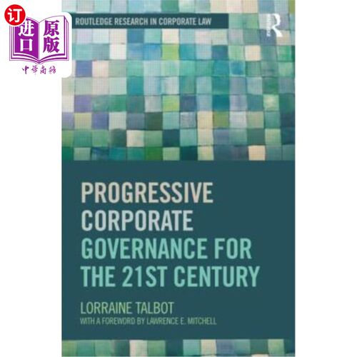 海外直订Progressive Corporate Governance for the 21st Century 21世纪的进步公司治理