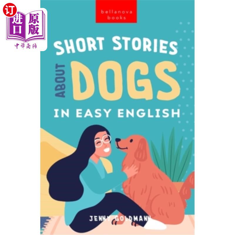 海外直订Short Stories About Dogs in Easy English: 15 Paw-some Dog Stories for English Le 简单英语中关于狗的短篇故事
