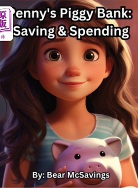 海外直订Penny's Piggy Bank: Saving & Spending 佩妮的存钱罐：储蓄与消费