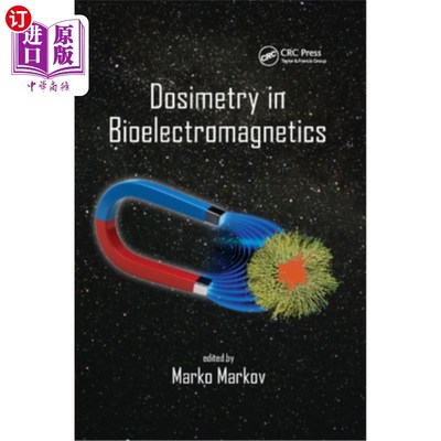 海外直订医药图书Dosimetry in Bioelectromagnetics 生物电磁学中的剂量学