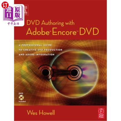 海外直订DVD Authoring with Adobe Encore DVD: A Professional Guide to Creative DVD Produc DVD创作与adob