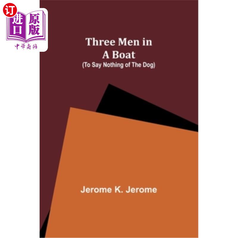 海外直订Three Men in a Boat (To Say Nothing of the Dog) 三人同舟（更不用说那条狗了）