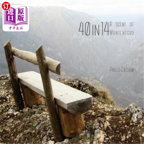 海外直订40 in 14: A scent of Montenegro 14分之40：黑山的气息