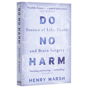 亨利马什 医生的抉择 英文原版 Do No Harm Henry Marsh 英国医生原型 医生的抉择