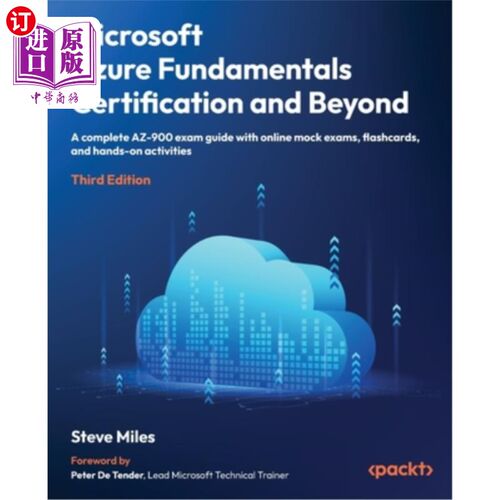 海外直订Microsoft Azure Fundamentals Certification and Beyond - Third Edition: A complet 微软Azure基础认