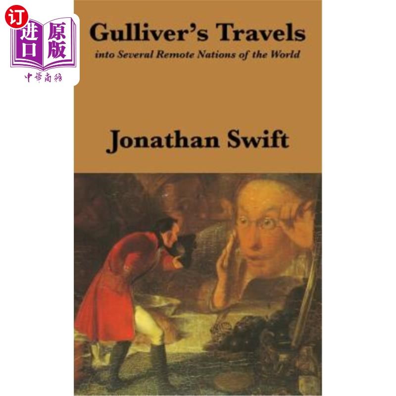 海外直订Gulliver's Travels: Into Several Remote Nations of the World: Complete and Unabr 格列佛游记:进入世界的几个