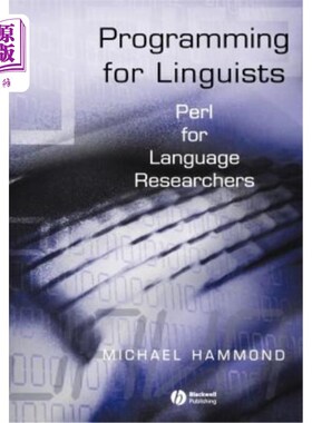 海外直订Programming for Linguists: Perl for Language Researchers 面向语言学家的编程：面向语言研究人员的Perl