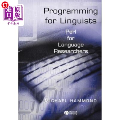 海外直订Programming for Linguists: Perl for Language Researchers 面向语言学家的编程：面向语言研究人员的Perl