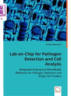 海外直订Lab-On-Chip for Pathogen Detection and Cell Analysis 用于病原体检测和细胞分析的芯片实验室