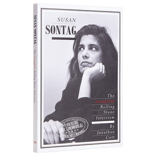 Susan Sontag: The Complete Rolling Stone Interview 进口艺术 滚石乐队: 500张伟大专辑 音乐专辑盘点传记【中商原版】