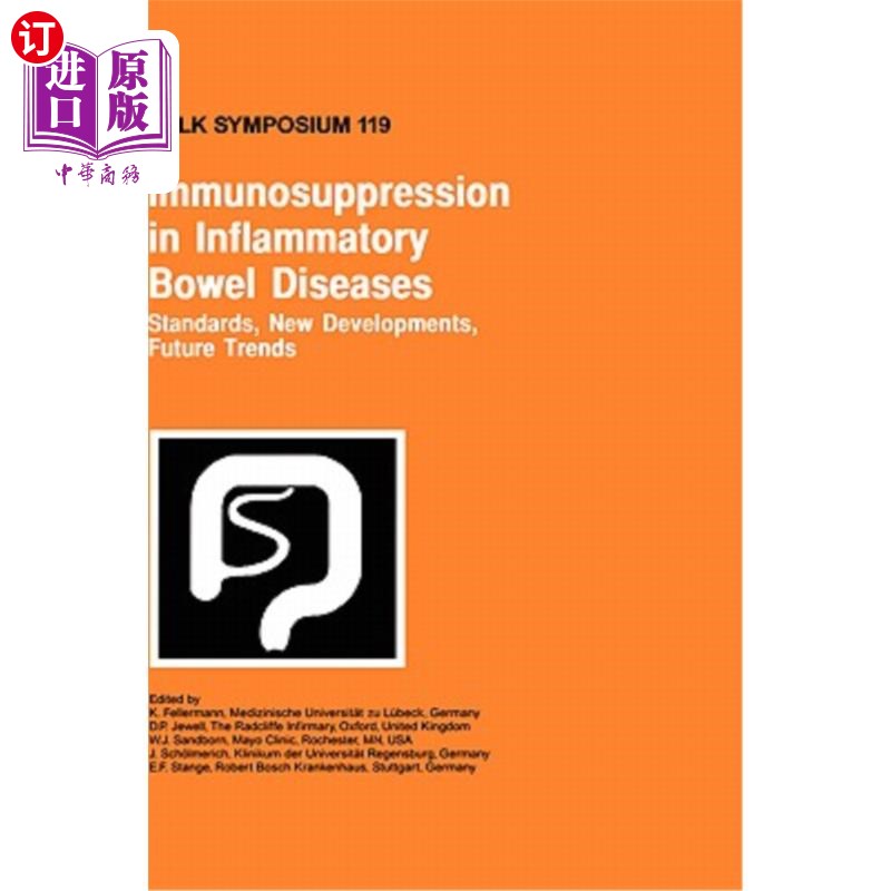 海外直订医药图书Immunosuppression in Inflammatory Bowel Diseases: Standards, New Developments, F 炎症性肠病的免疫抑
