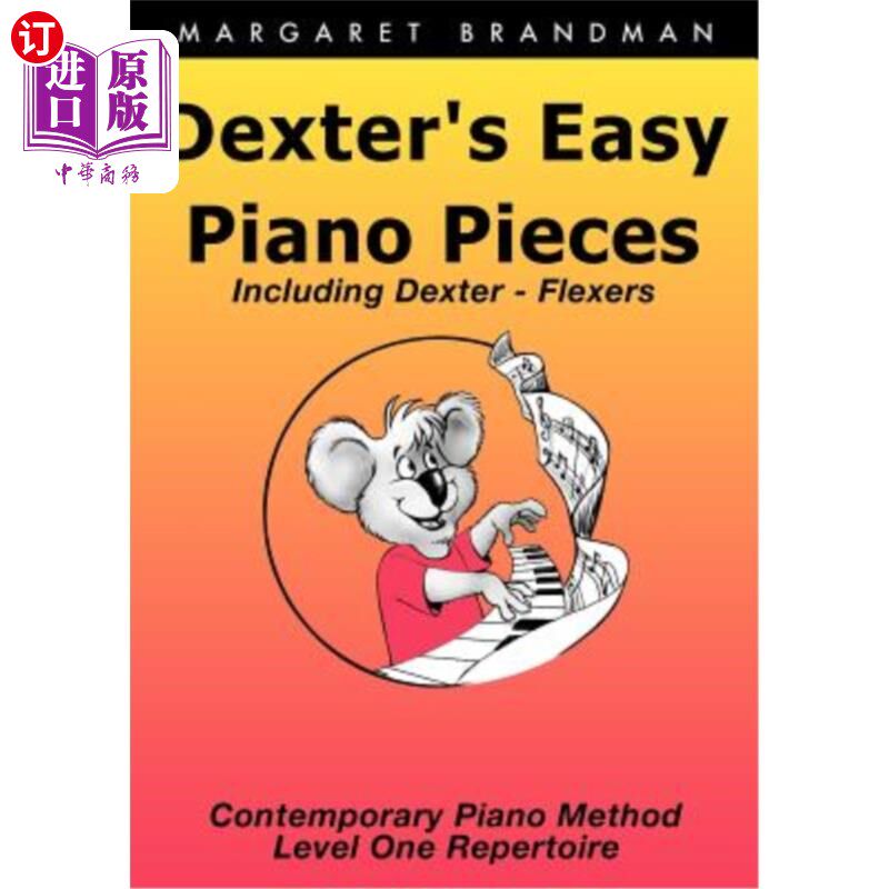 海外直订Dexter's Easy Piano Pieces 德克斯特的简易钢琴曲
