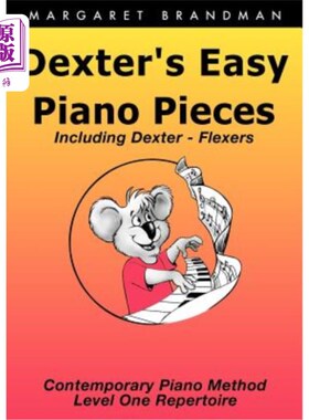 海外直订Dexter's Easy Piano Pieces 德克斯特的简易钢琴曲