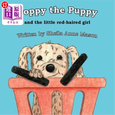 海外直订Poppy the Puppy: And the Little Red-Haired Girl 小狗波比：还有那个红头发的小女孩