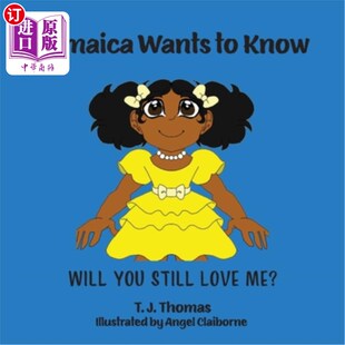 海外直订Jamaica Wants to Know: Will You Still Love Me? 牙买加想知道:你还会爱我吗?