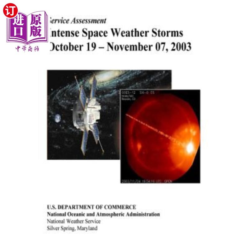 海外直订Intense Space Weather Storms October 19 - November 07, 2003 2003年10月19日至11月7日的强烈太空天气风暴