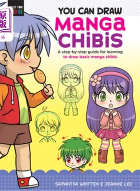 海外直订You Can Draw Manga Chibis: A Step-By-Step Guide for Learning to Draw Basic Manga 你可以画漫画奇比：学习画基