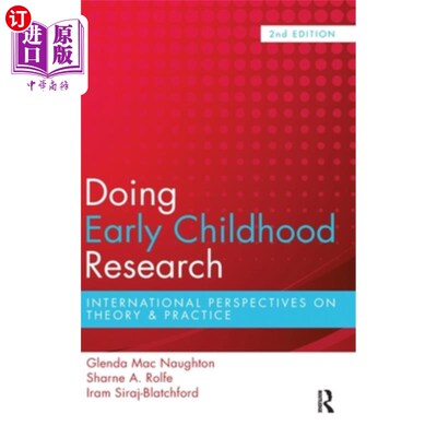 海外直订Doing Early Childhood Research: International perspectives on theory and practic 做幼儿研究:理论与实践的国
