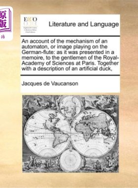 海外直订医药图书An Account of the Mechanism of an Automaton, or Image Playing on the German-Flut 自动机的机制，或在