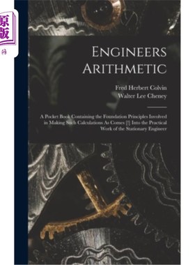 海外直订Engineers Arithmetic: A Pocket Book Containing the Foundation Principles Involve 《工程师算术:一本袖珍书，