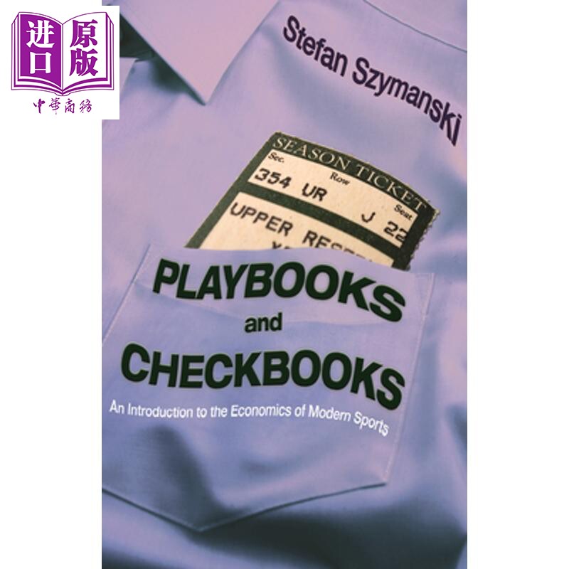 预售 笔记本与支票簿 现代体育运动经济学导论 Playbooks and Checkbooks 英文原版 Stefan Szymanski【中商原版】