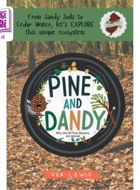 海外直订Pine and Dandy: Why the NJ Pine Barrens are Special 松树和花花公子：为什么新泽西的松树荒地是特别的