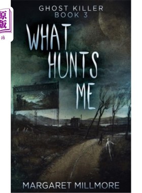 海外直订What Hunts Me 我捕猎