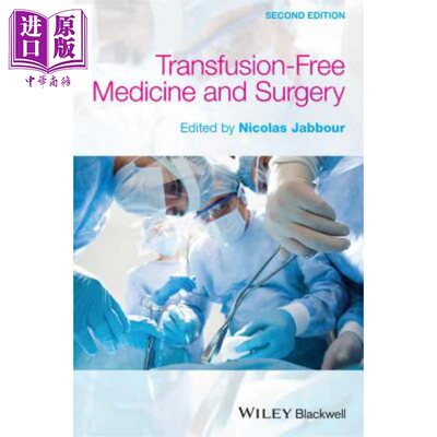 外科与免费输血医学 第二版 Transfusion-Free Medicine And Surgery 2E 英文原版 Nicolas Jabbour 基础医学【中商原版】
