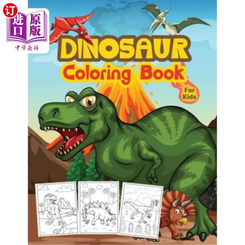 海外直订Dinosaur Coloring Book For Kids: Great Dinosaur Activity Book for Boys and Kids. 儿童恐龙着色书:伟大的恐龙