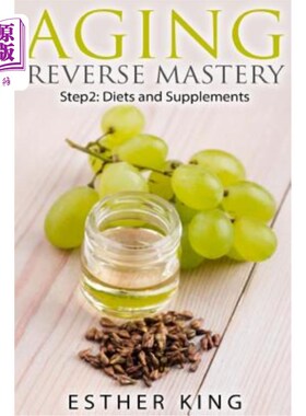 海外直订医药图书Aging Reverse Mastery Step2: Step 2: Diets and Supplements 第二步:饮食和补充