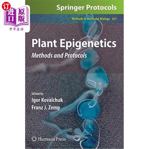 海外直订Plant Epigenetics: Methods and Protocols 植物表观遗传学:方法和协议