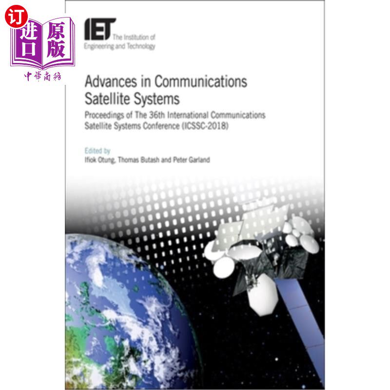 海外直订Advances in Communications Satellite Systems: Proceedings of the 36th Internatio 通信卫星系统进展:第36届国