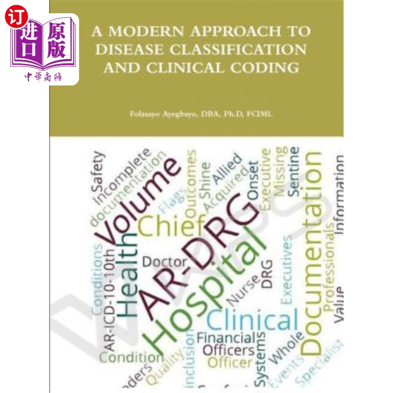 海外直订A Modern Approach to Disease Classification and Clinical Coding 疾病分类和临床编码的现代方法