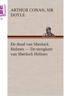 海外直订荷兰语 De dood van Sherlock Holmes - De terugkeer van Sherlock Holmes de Dood Van Sherlock Hol
