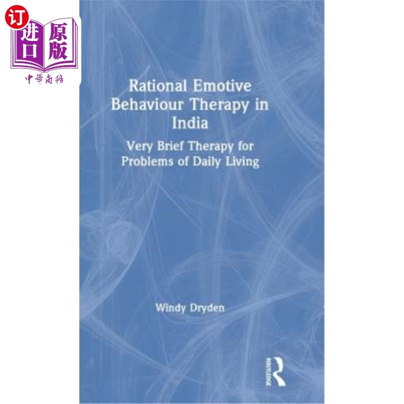 海外直订Rational Emotive Behaviour Therapy in India: Very Brief Therapy for Problems of  印度理性情绪行为疗法:日常