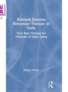 海外直订Rational Emotive Behaviour Therapy in India: Very Brief Therapy for Problems of  印度理性情绪行为疗法:日常