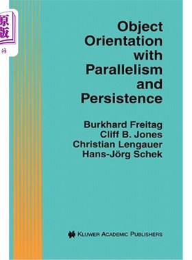海外直订Object Orientation with Parallelism and Persistence 具有并行性和持久性的面向对象