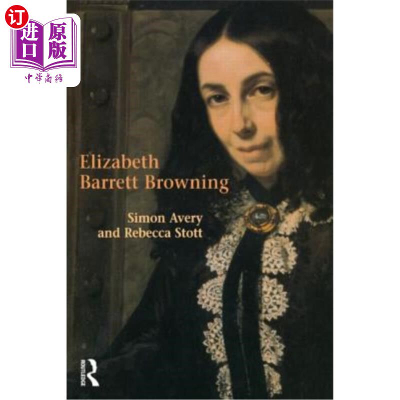 海外直订Elizabeth Barrett Browning 伊丽莎白·巴雷特·布朗宁