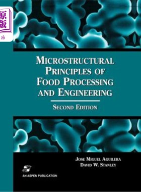 海外直订Microstructural Principles of Food Processing and Engineering 食品加工与工程的微观结构原理