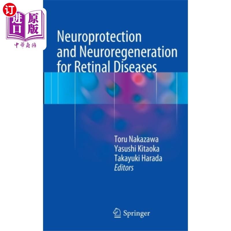 海外直订医药图书Neuroprotection and Neuroregeneration for Retina... 视网膜疾病的神经保护和神经再生