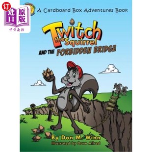 海外直订Twitch the Squirrel and the Forbidden Bridge: A Kids' Book about Squirrels, Safe 松鼠与禁桥：一本关于松鼠、