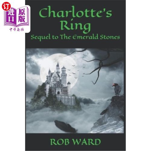 海外直订Charlottes Ring: Sequel to The Emerald Stones 《夏洛特指环》:《绿宝石》的续集