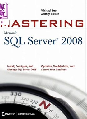 精通 SQL Server 2008 Mastering Sql Server 2008 英文原版 数据库 程序与编程 Michael Lee【中商原版】