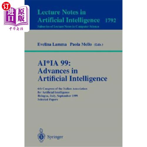 海外直订Ai*ia 99: Advances in Artificial Intelligence: 6th Congress of the Italian Assoc Ai*ia 99：人