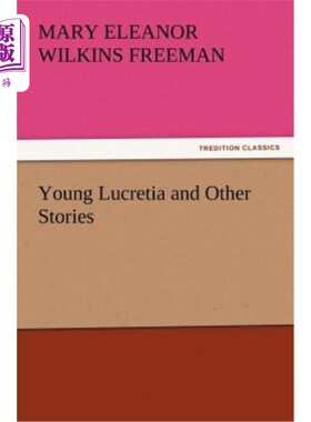 海外直订Young Lucretia and Other Stories 年轻的Lucretia和其他故事