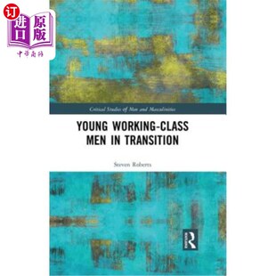 海外直订Young Working-Class Men in Transition 处于转型期的年轻工人阶级男性