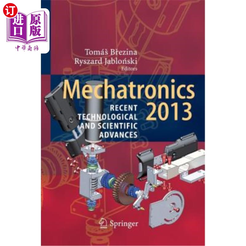 海外直订Mechatronics 2013: Recent Technological and Scientific Advances 机电一体化2013：最新技术和科学进展