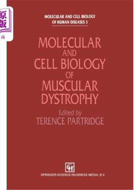 海外直订医药图书Molecular and Cell Biology of Muscular Dystrophy 肌营养不良的分子和细胞生物学