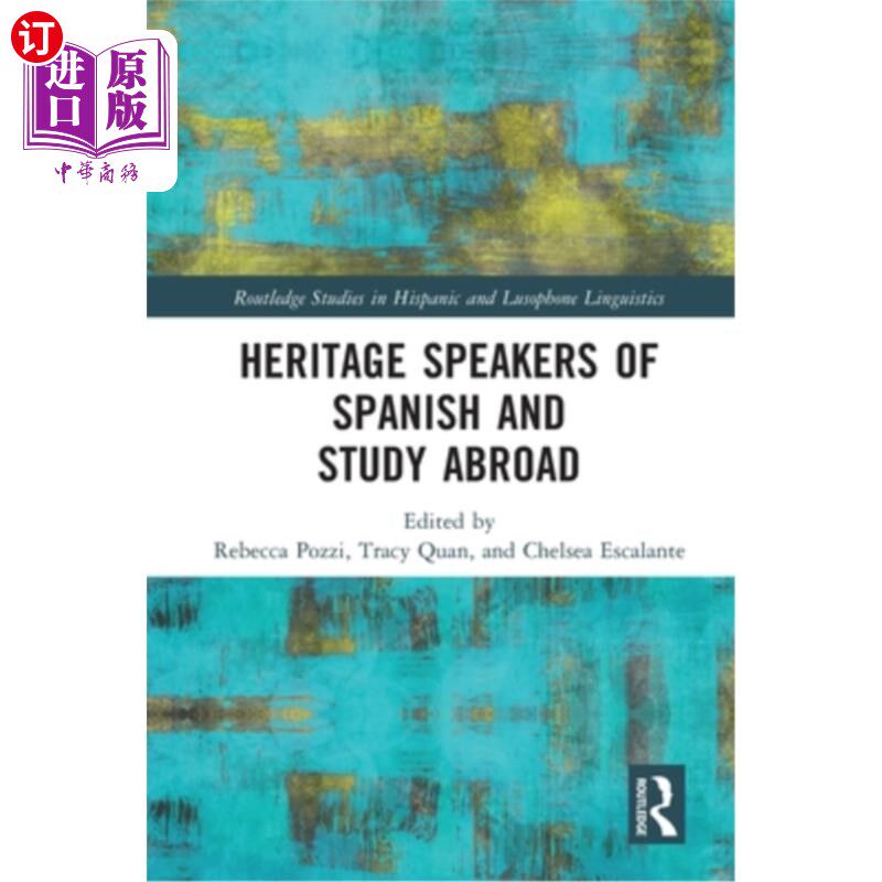 海外直订Heritage Speakers of Spanish and Study Abroad 西班牙语和海外留学的传统人士